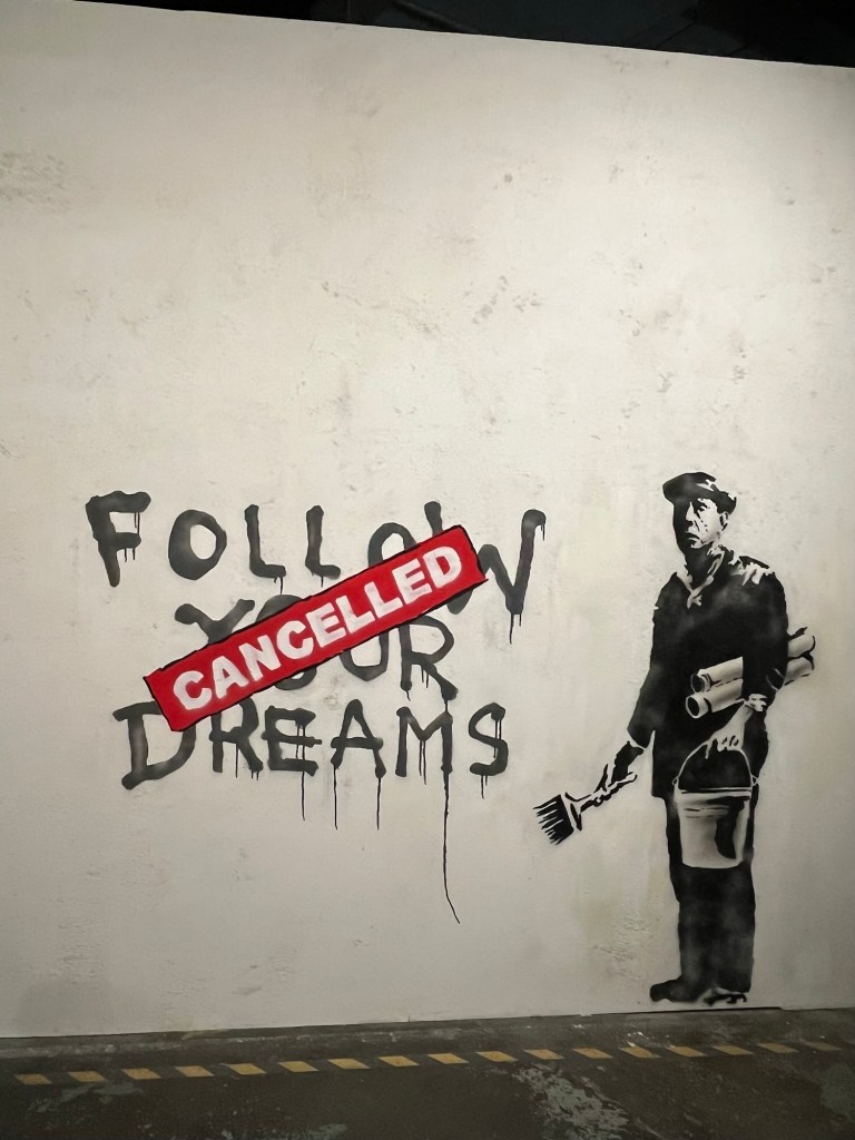 Follow Your Dreams, Banksy